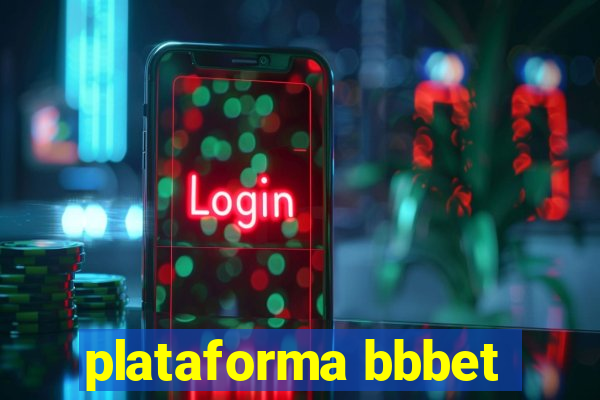 plataforma bbbet